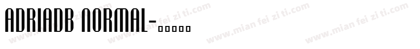 AdriaDB Normal字体转换